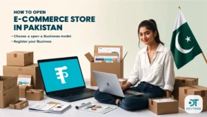 How-to-open-an-e-commerce-business-in-Pakistan