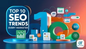 Top-10-SEO-Trends-Every-Marketer-Should-Know