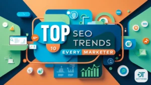 Top-10-SEO-Trends-Every-Marketer-Should-Know